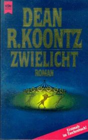 book cover of Zwielicht by Dean Koontz