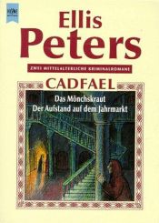 book cover of Cadfael: Das Mönchskraut by Ellis Peters