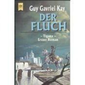 book cover of Tigana I - Der Fluch by Guy Gavriel Kay