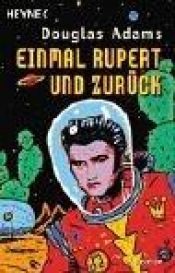 book cover of Einmal Rupert und zurück by Douglas Adams