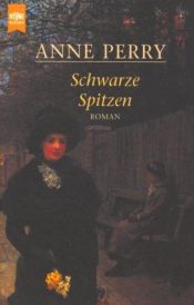 book cover of Schwarze Spitzen: Ein-Inspektor-Pitt-Roman by Anne Perry