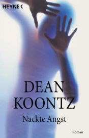 book cover of Nackte Angst by Dean Koontz