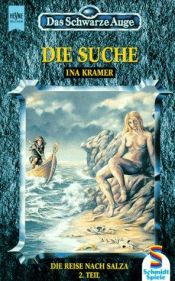 book cover of Das Schwarze Auge. Die Suche. Die Reise nach Salza Teil 2. by Ina Kramer