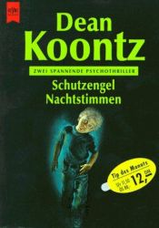 book cover of Schutzengel - Nachtstimmen - Zwei Romane in einem Band by Дин Кунц