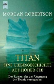 book cover of Titan by Morgan Robertson