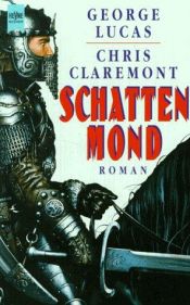 book cover of Schattenmond by Chris Claremont|George Lucas