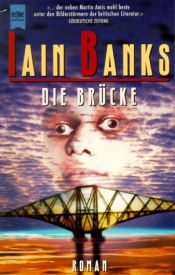 book cover of Die Brücke by Iain Banks