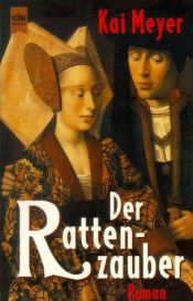 book cover of Der Rattenzauber by Kai Meyer
