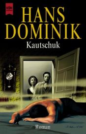 book cover of Kautschuk by Hans Dominik