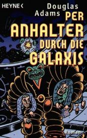 book cover of Per Anhalter durch die Galaxis by Benjamin Schwarz|Douglas Adams