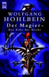 book cover of Der Magier, Der Erbe der Nacht by Wolfgang Hohlbein