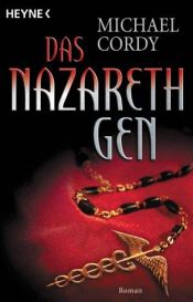book cover of Das Nazareth-Gen by Michael Cordy