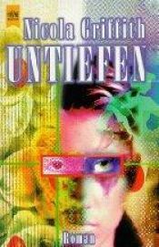 book cover of Untiefen by Nicola Griffith