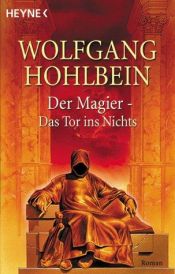 book cover of Der Magier Bd. 2. Das Tor ins Nichts by Wolfgang Hohlbein