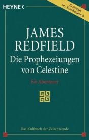 book cover of Die Prophezeiungen von Celestine by James Redfield