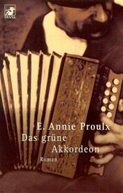 book cover of Das grüne Akkordeon by Annie Proulx