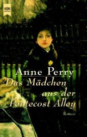 book cover of Das Mädchen aus der Pentecost Alley by Anne Perry