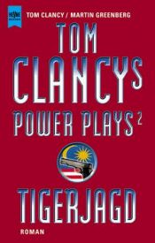 book cover of Tom Clancys Power Plays 2. Tigerjagd. by Tom Clancy