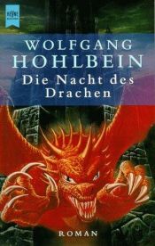 book cover of Die Nacht des Drachen by Wolfgang Hohlbein