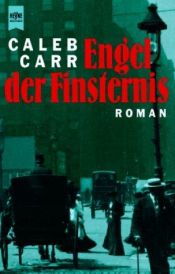 book cover of Engel der Finsternis by Caleb Carr