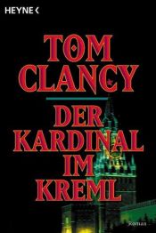 book cover of Der Kardinal im Kreml by Tom Clancy