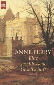 book cover of Eine geschlossene Gesellschaft by Anne Perry