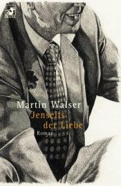 book cover of Jenseits der Liebe by Martin Walser