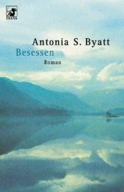 book cover of Besessen by A. S. Byatt