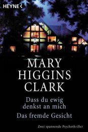 book cover of Dass du ewig denkst an mich by Mary Higgins Clark
