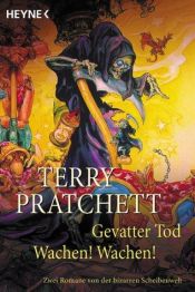 book cover of Discworld 04: Gevatter Tod - Discworld 08: Wachen! Wachen! by Terry Pratchett