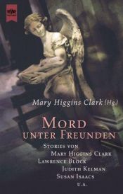 book cover of Mord unter Freunden by Mary Higgins Clark