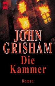 book cover of Die Kammer by John Grisham