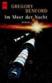 book cover of Im Meer der Nacht by Gregory Benford