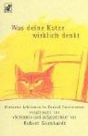 book cover of Was deine Katze wirklich denkt. CD by Robert Gernhardt
