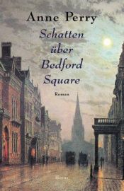 book cover of Schatten über Bedford Square by Anne Perry