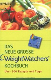 book cover of Das neue große Weight Watchers Kochbuch by Weight Watchers