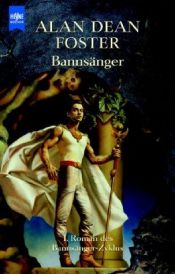 book cover of Bannsänger. ( Bannsänger- Zyklus, 1). by Alan Dean Foster