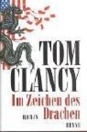book cover of Im Zeichen des Drachen by Tom Clancy