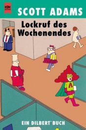 book cover of Lockruf des Wochenendes by Scott Adams
