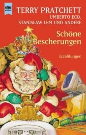 book cover of Schöne Bescherungen. Komische phantastische Geschichten. by Терри Пратчетт