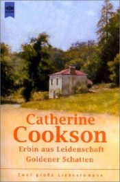 book cover of Erbin aus Leidenschaft by Catherine Cookson