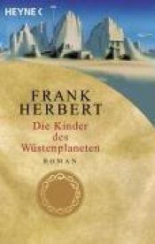 book cover of Die Kinder des Wüstenplaneten by Frank Herbert