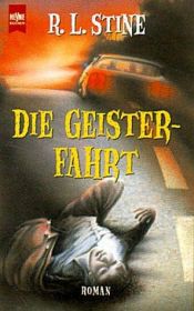 book cover of Die Geisterfahrt by Robert Lawrence Stine