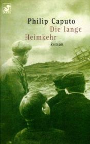 book cover of Die lange Heimkehr by Philip Caputo