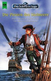 book cover of Das schwarze Auge. Die Piraten des Südmeers. by Hans Joachim Alpers