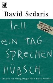 book cover of Ich ein Tag sprechen hübsch by David Sedaris