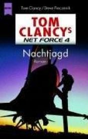 book cover of Tom Clancy's Net Force 04. Nachtjagd. by Tom Clancy