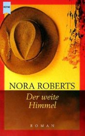 book cover of Der weite Himmel by Nora Roberts