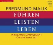 book cover of Führen, Leisten, Leben. 11 CDs. Wirksames Management für eine neue Zeit by Fredmund Malik
