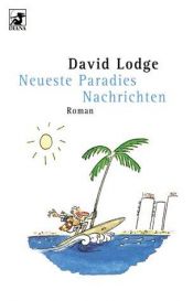 book cover of Neueste Paradies Nachrichten by David Lodge